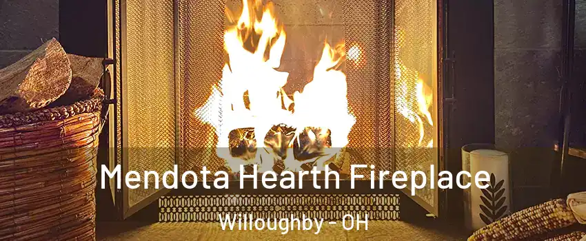 Mendota Hearth Fireplace Willoughby - OH